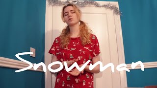 Snowman by Sia Cover Song [upl. by Vasti]