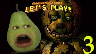 Annoying Orange  Pear Plays FIVE NIGHTS AT FREDDYS 3 [upl. by Dusa862]