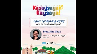 KASAYSAYAN KAYSAYA Lagyan ng Saya ang Saysay [upl. by Nortyad]