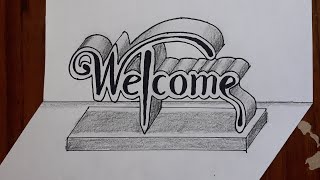 3d Welcome Drawing On Flat Paper  Writing Art Styles  Easy [upl. by Hpseoj]