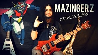 MAZINGER Z theme Metal Version [upl. by Arline847]