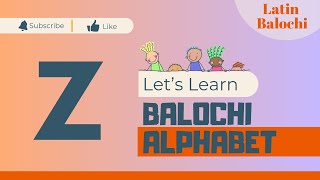 Balóchiay Látini áb Z zay gáltawár  Pronunciation of Z z in Latin Balochi [upl. by Atalie]