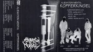 Alienation Mental  Kopferkingel Full Album [upl. by Aminta541]