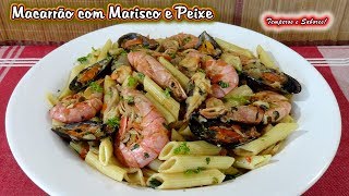 MACARRÕES COM MARISCO E PEIXE delicioso [upl. by Roderigo644]