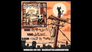 Dead Rejects  Jealousy Feat Night Gaunts [upl. by Duleba801]