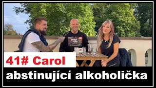 41 Carol  abstinující alkoholička quotJá jsem záviděla těm co můžou a já nemohlaquot [upl. by Kristel943]