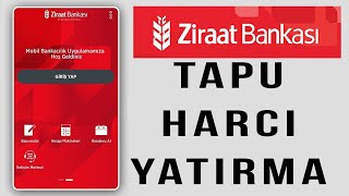 TAPU HARCI Nasıl Nereden Yatırılır ZİRAAT BANKASI Tapu Harcı Yatırma [upl. by Grew401]