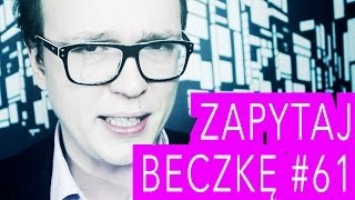 Ostatni Odcinek  ZAPYTAJ BECZKĘ 61 [upl. by Eimam941]