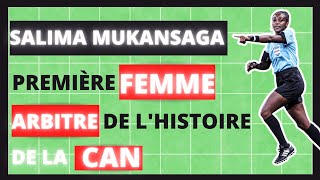 CAN 2022 Salima Mukansanga la première femme arbitre de lhistoire de la CAN LCA4 [upl. by Dillie]