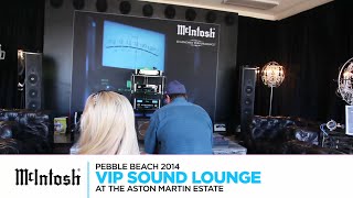 McIntosh Sound Lounge at Pebble Beach Concours dElegance 2014 [upl. by Anelec402]