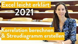 Excel einfach erklärt Korrelation berechnen amp Streudiagramm erstellen Excel 2021 Statistik [upl. by Chiles233]