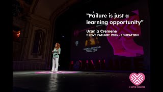 „Greșeala este doar o oportunitate de învățare”  Urania Cremene  I LOVE FAILURE 2023 Full speech [upl. by Zack164]