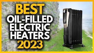 Top 4 Best Oil Filled Electric Heaters In 2023 [upl. by Eniahpets]