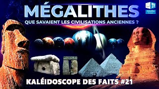 Les mystères du monde ancien Mégalithes  Kaléidoscope des faits 21 [upl. by Sager]