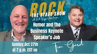 Humor And The Business Keynote Speakers Job with Tim Gard on Rock The Stage Show [upl. by Bocaj347]