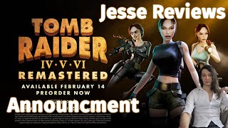 Jesse Reviews Tomb Raider Remaster 4amp5amp6 [upl. by Milda952]