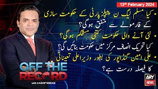 Off The Record  Kashif Abbasi  ARY News  13th February 2024 [upl. by Einafpets]