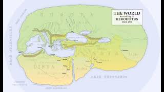 The world according to Greek historian Herodotus in 450 BC [upl. by Perpetua]