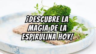 ¡Descubre los IMPACTANTES beneficios de la espirulina para tu salud [upl. by Ciaphus81]