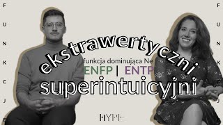 Ekstrawertyczni Superintuicyjni ENxP  funkcja dominująca Ne  Funkcje Kognitywne [upl. by Akenal759]