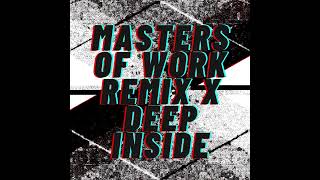 MASTERS OF WORK REMIX X DEEP INSIDE DJ WLF [upl. by Meid]