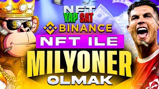 Binanceda NFT YAP SAT  MİLYONER OL  BİNANCE NFT NASIL ÜRETİLİR [upl. by Hamil]