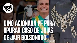 Bolsonaro e joias Dino acionará PF para apurar caso de joias envolvendo Michelle e Bolsonaro [upl. by Willi363]