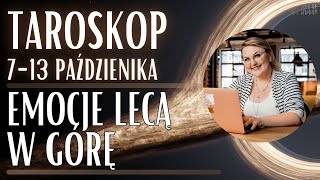 Emocje lecą w Górę  Taroskop 713 Października [upl. by Ahtikal]