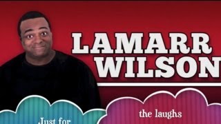 Lamarr Wilson  Just for the laughs [upl. by Arua595]