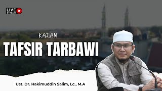 Kajian Tafsir Tarbawi  Ust Dr Hakimuddin Salim Lc MA  Masjid Raya Iska [upl. by Kroll]