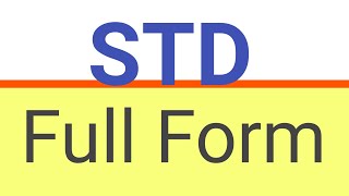 STD Full Form  What is the Full Form of STD  Full Form of STD [upl. by Tattan]