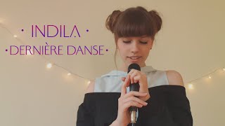 Indila  Dernière Danse Voice Cover [upl. by Hannavahs]