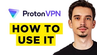 How To Use Proton VPN 2024  All You Need To Know  Proton VPN Tutorial [upl. by Colet60]