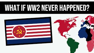 What If World War Two Never Happened  Alternate History [upl. by Dewhurst657]