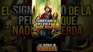 El SIGNIFICADO de la PELÍCULA que NADIE RECUERDA  Las Crónicas de Spiderwick  Relato y Reflexiones [upl. by Sula]