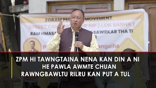 ZPM HI TAWNGTAINA NENA KAN DIN A NI  Pu Chatea Minister [upl. by Kenay973]