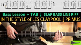 How To Play BASS like PRIMUS Les Claypool  LESSON  TAB  Percussive Slap TABS [upl. by Lothario]