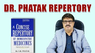 PHATAK’S REPERTORY – DR S R PHATAK  EXPLAINED BY DR KEDARNATH A LONGANI – MD HOM [upl. by Akirat]