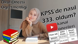 5 AYDA NASIL KPSS 333SÜ OLDUM Netlerim kanal önerileri çalışma tavsiyeleri [upl. by Feune]