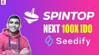 Spintop blockchain exclusive gaming platform IDO on seedify  Next 100x IDO [upl. by Ayekal]