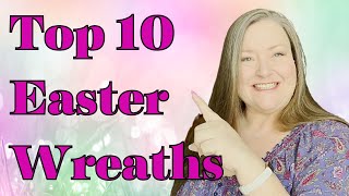 Top 10 Easter Wreath Tutorials Best Easter Wreaths To Make Dollar Tree Easter Wreath DIYS [upl. by Pesek]