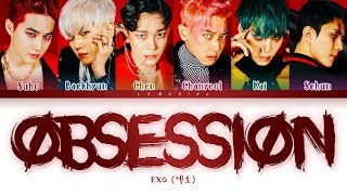 EXO Obsession Lyrics 엑소 Obsession 가사 Color Coded LyricsHanRomEng [upl. by Melisa145]