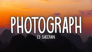 Ed Sheeran  Photograph Lyrics [upl. by Ayekel]