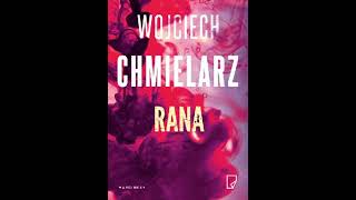 Wojciech Chmielarz  Rana  Audiobooki  Audiobook Pl [upl. by Poucher221]