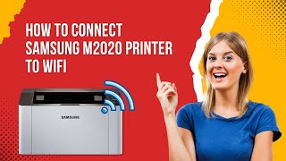 How to Connect Samsung M2020 Printer to WiFi  Printer Tales [upl. by Audre]