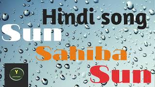 Sun Sahiba Sun  Hindi new song  Bollywood song  Lofi song hindi trending song [upl. by Sirdi42]