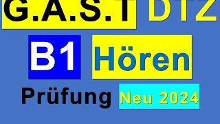 8 Prüfung B1  Neu 2024  GAST DTZ B1 Hören 14 [upl. by Yma]