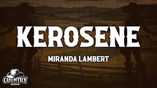 Miranda Lambert  Kerosene Lyrics [upl. by Notlim]