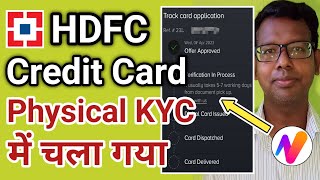 hdfc tata neu credit card physical kyc problem  Tata Neu HDFC Credit Card declined  HDFC Card [upl. by Muiram]