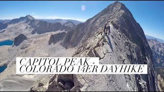 Capitol Peak  Colorado 14er Dayhike [upl. by Barraza]